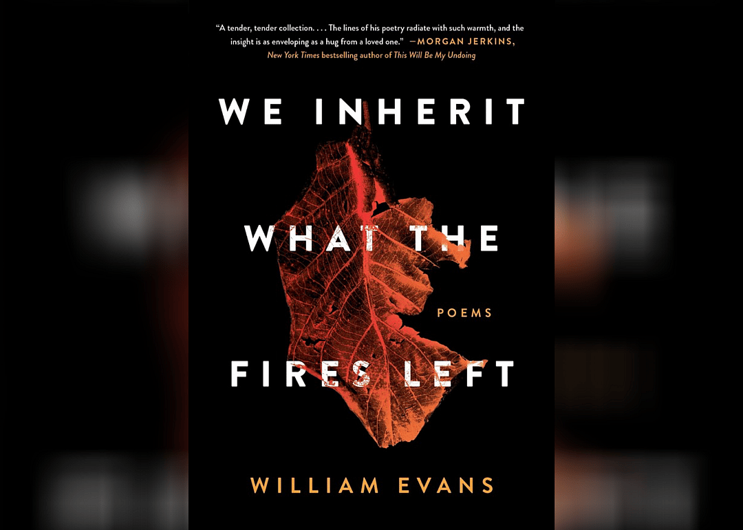 Poetry: ‘We Inherit What the Fires Left: Poems’