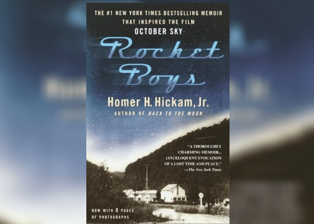 West Virginia: "Rocket Boys" by Homer Hickam Jr.