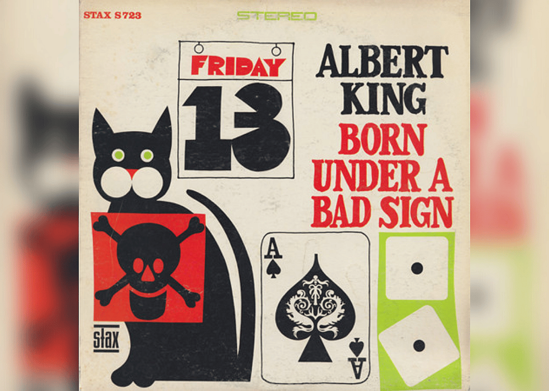 #30. 'Born Under a Bad Sign' by Albert King