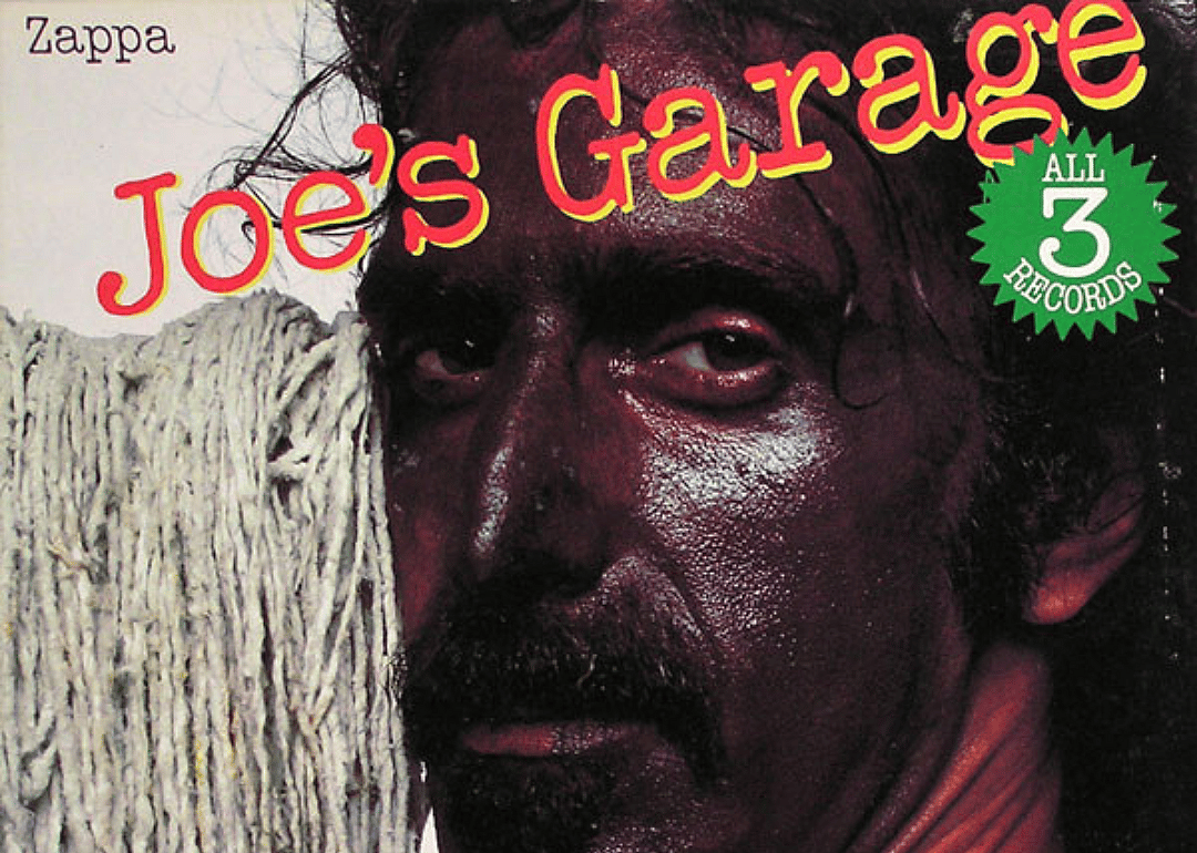 #23. 'Joe's Garage Act I, II & III' by Frank Zappa