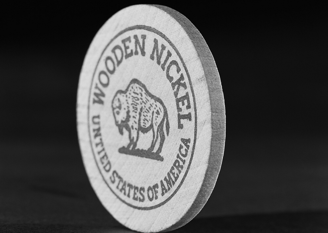Don't take any wooden nickels