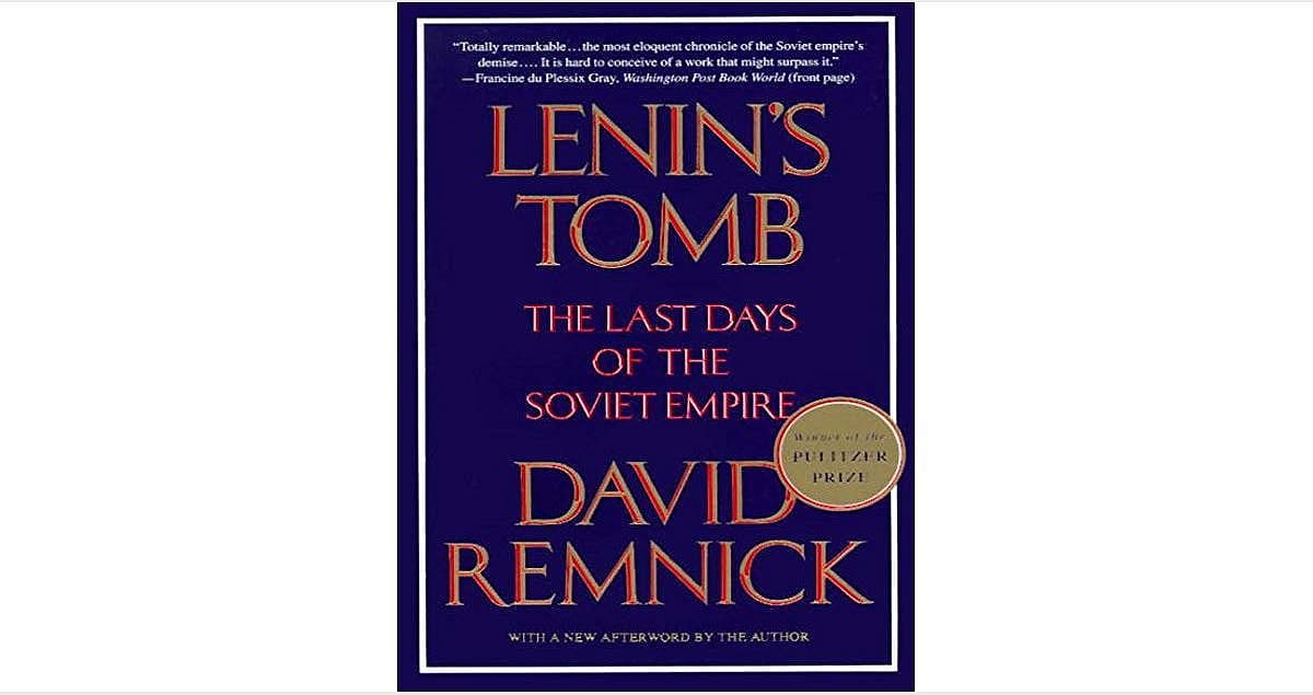 #57. "Lenin's Tomb: The Last Days of the Soviet Empire"