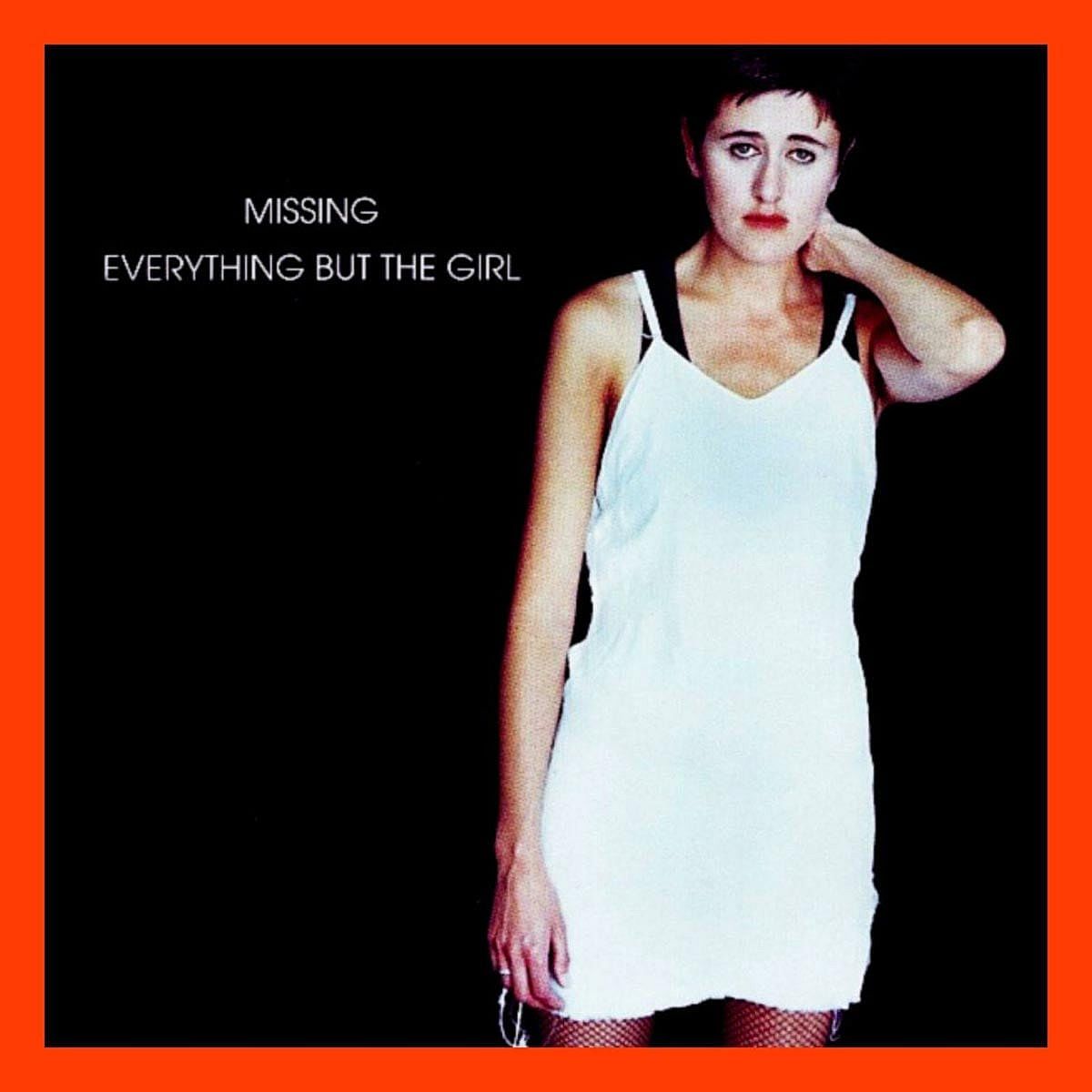 Cover of the single Missing by Everything But The Girl