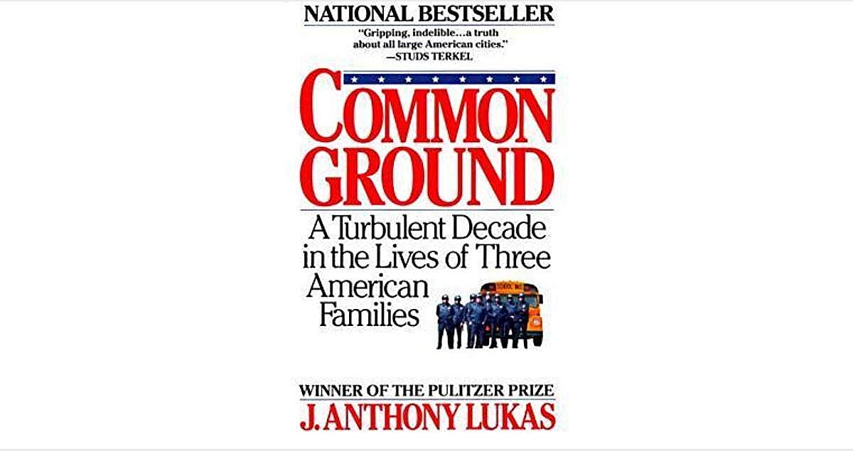 #28. "Common Ground: A Turbulent Decade in the Lives of Three American Families"
