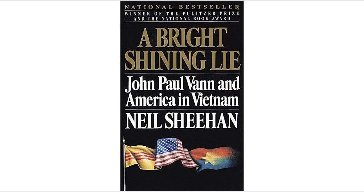 #46. "A Bright Shining Lie: John Paul Vann and America in Vietnam"