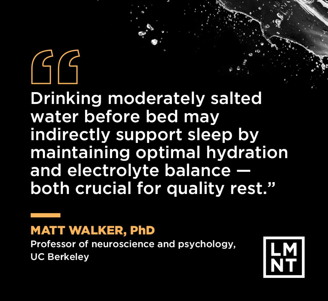 Quote about benefits of drinking salt water before bed.