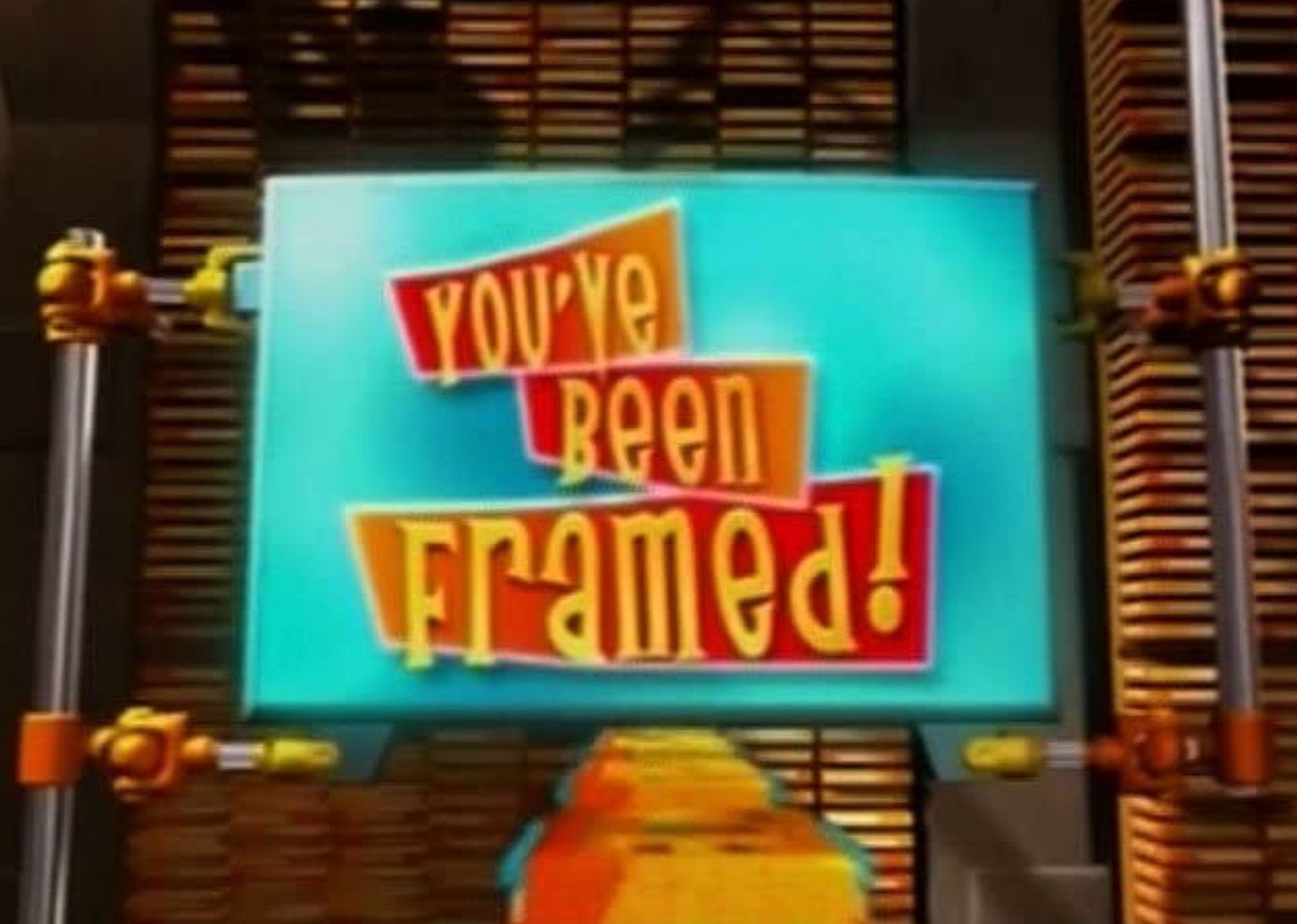 "You've Been Framed!" show sign.