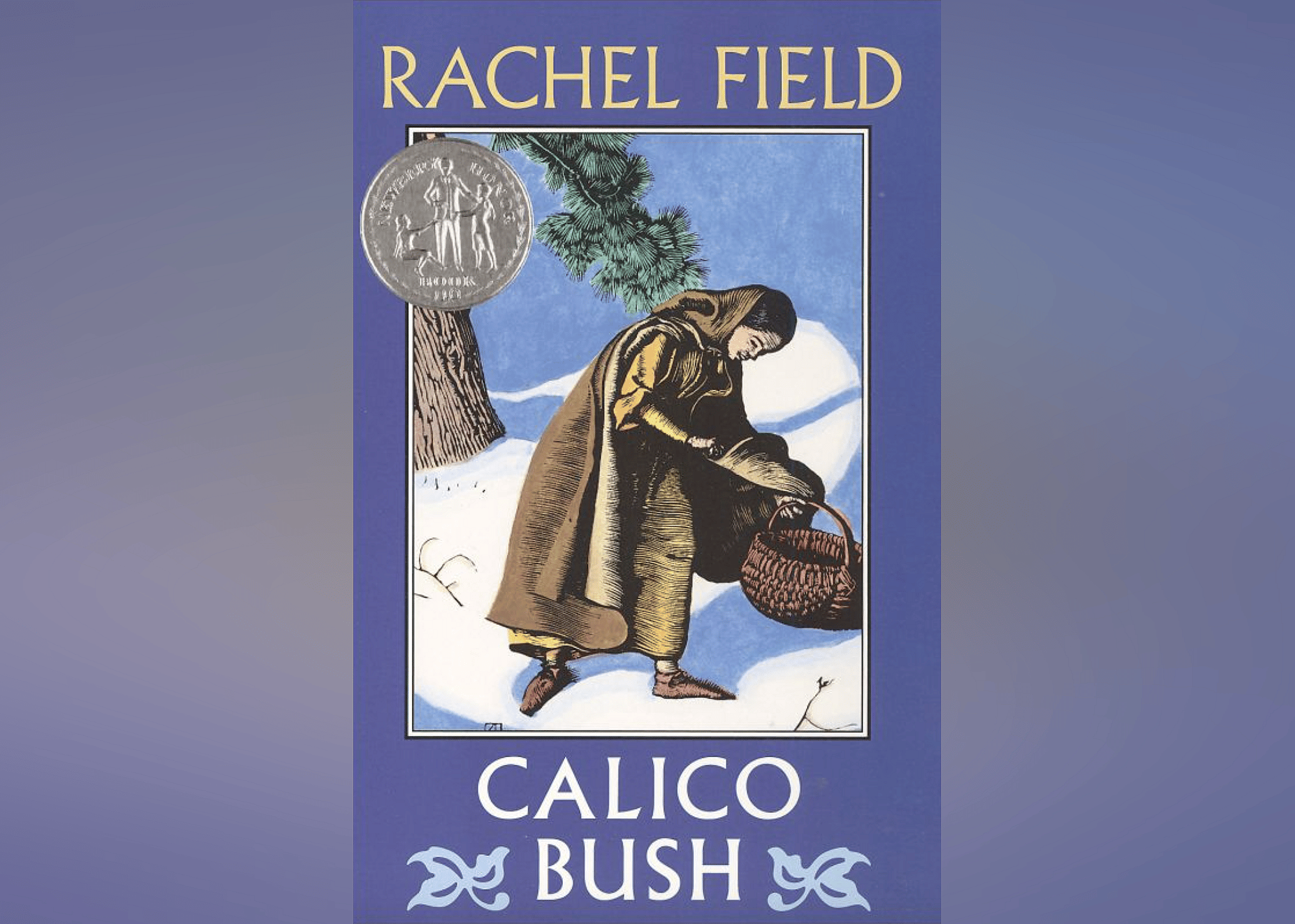 1931: 'Calico Bush' by Rachel Field