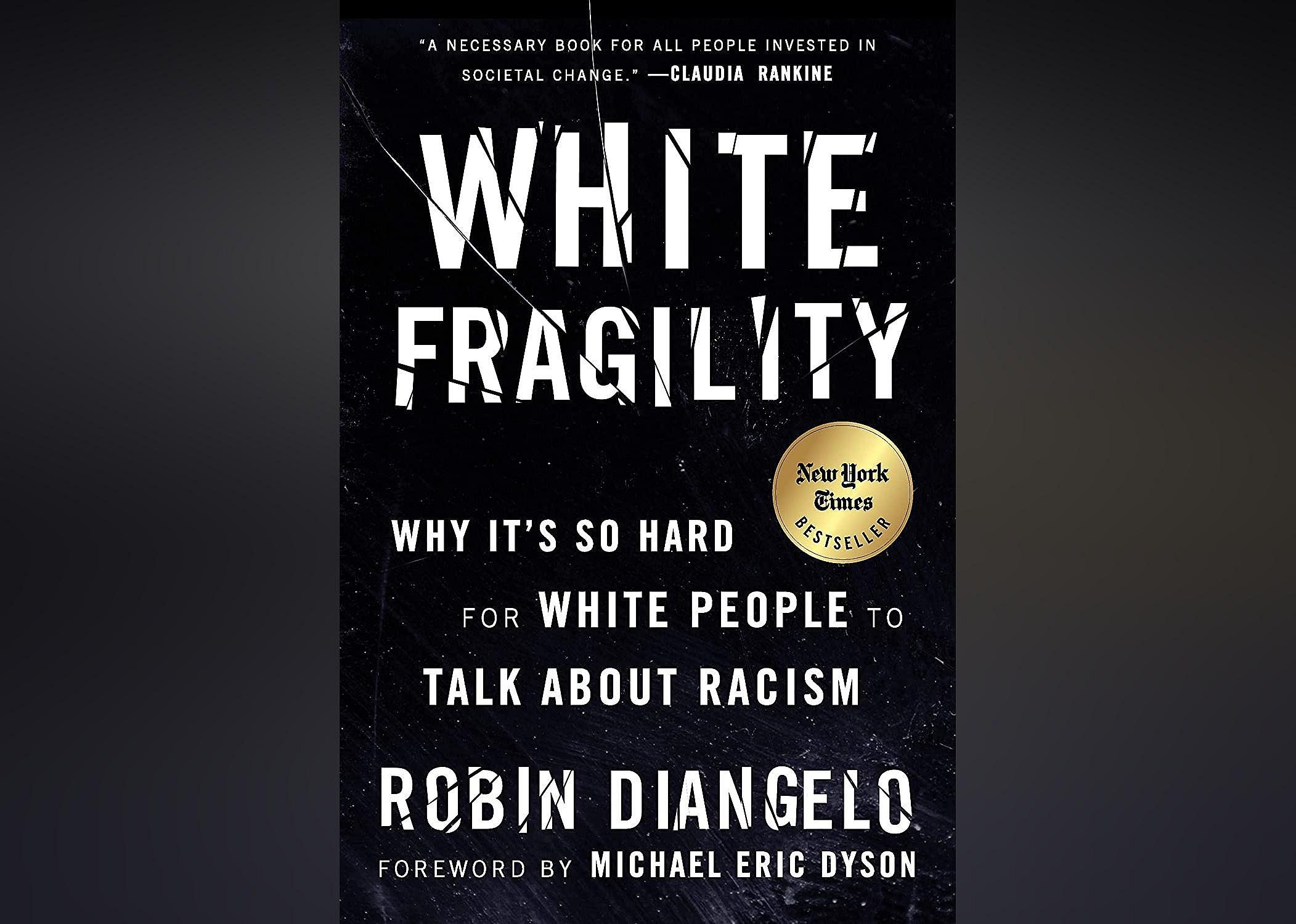 Book: 'White Fragility: Why It's So Hard for White People to Talk About Racism' by Robin DiAngelo