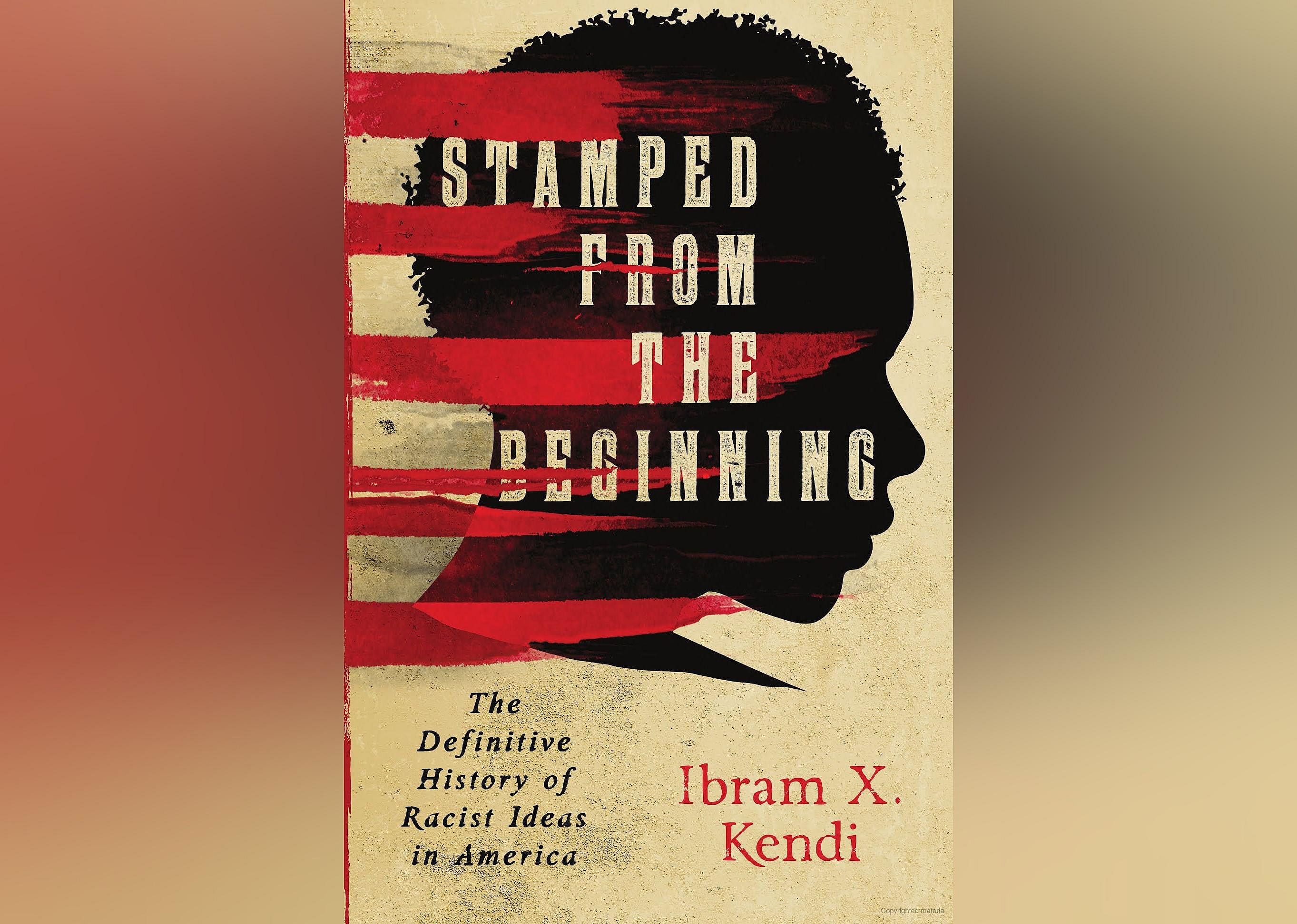 Book: 'Stamped from the Beginning' by Ibram X. Kendi