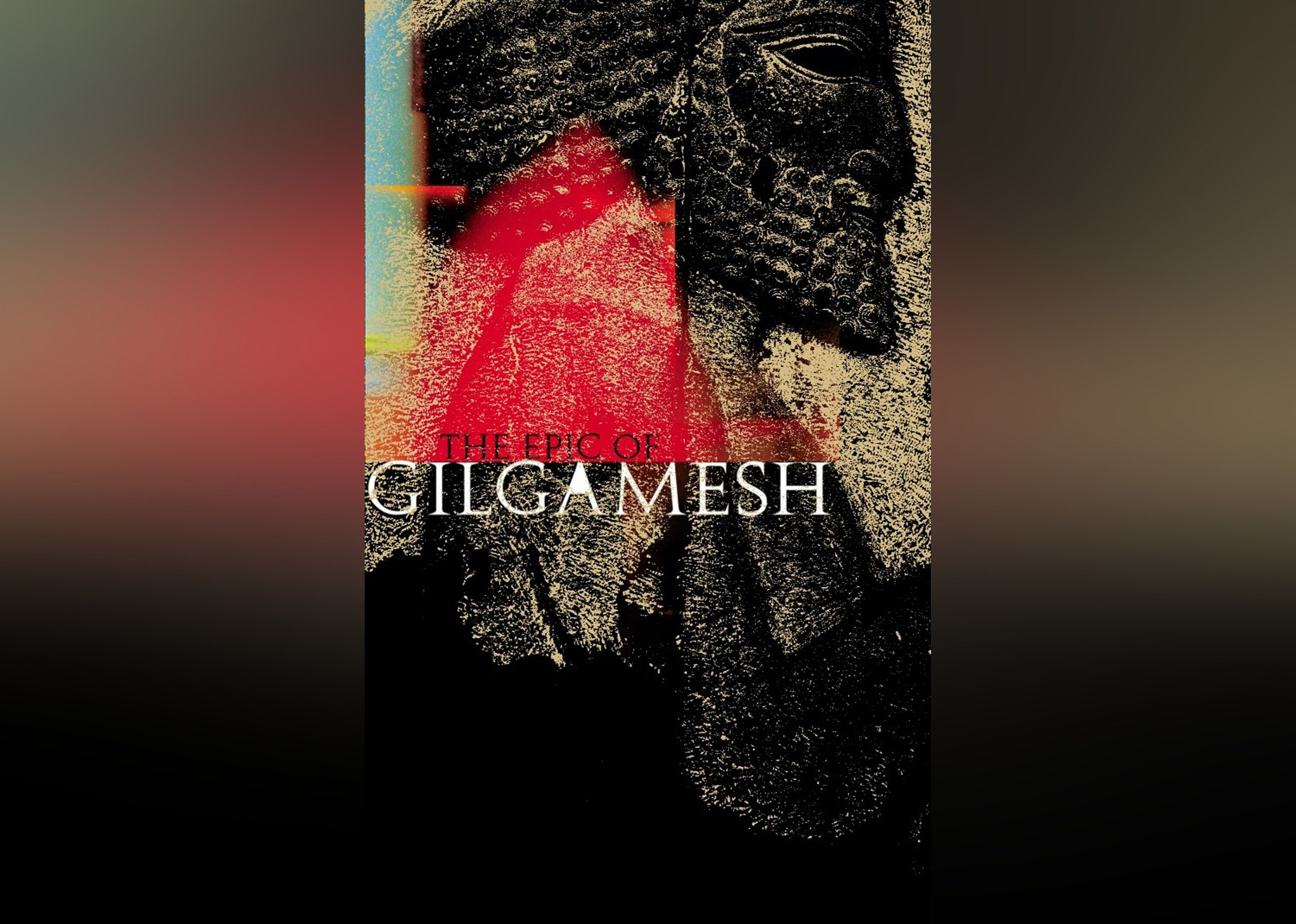 The Epic of Gilgamesh
