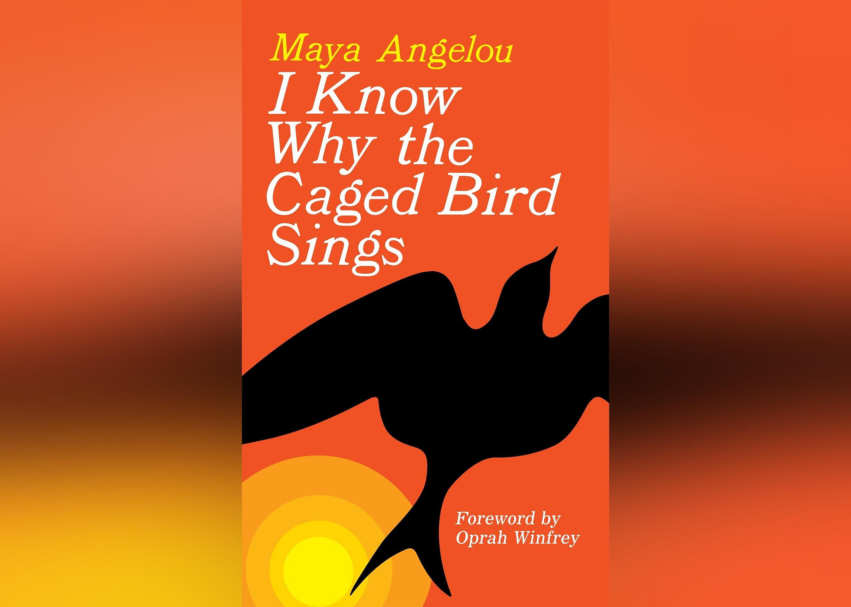 Book: 'I Know Why The Caged Bird Sings' by Maya Angelou