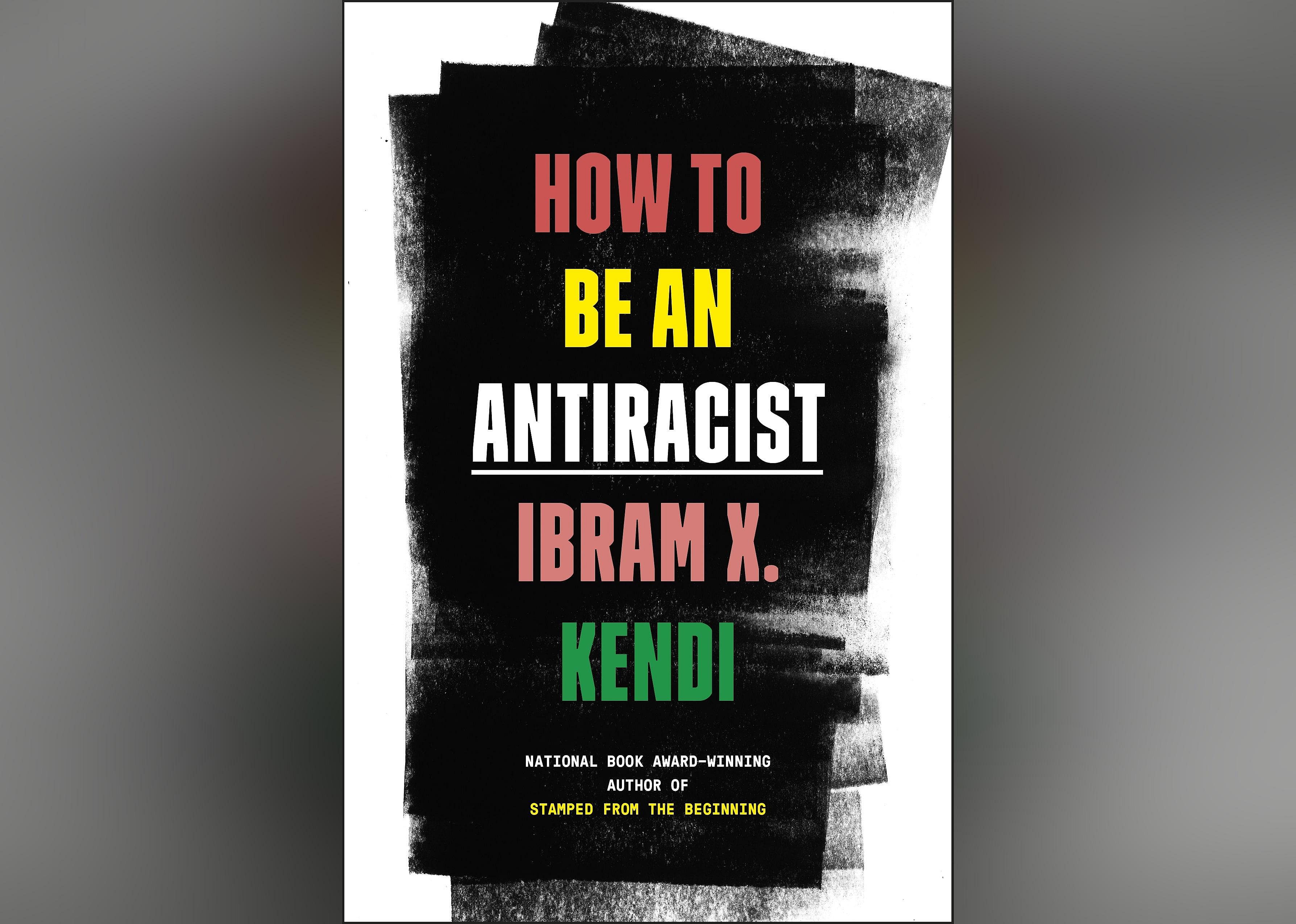 Book: 'How to Be an Antiracist' by Ibram X. Kendi
