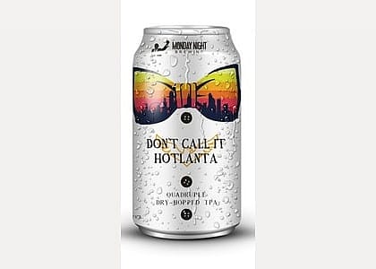 #25. Don't Call It Hotlanta