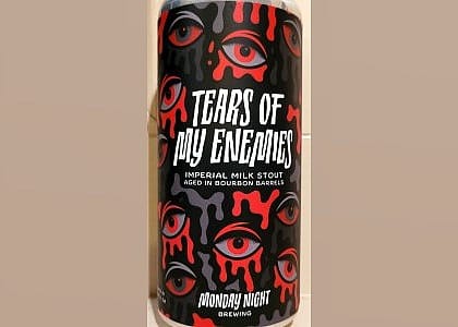 #14. Tears Of My Enemies - Bourbon Barrel-Aged
