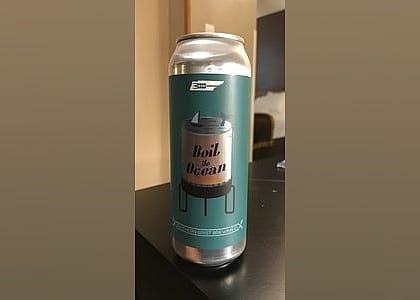 #13. Boil the Ocean