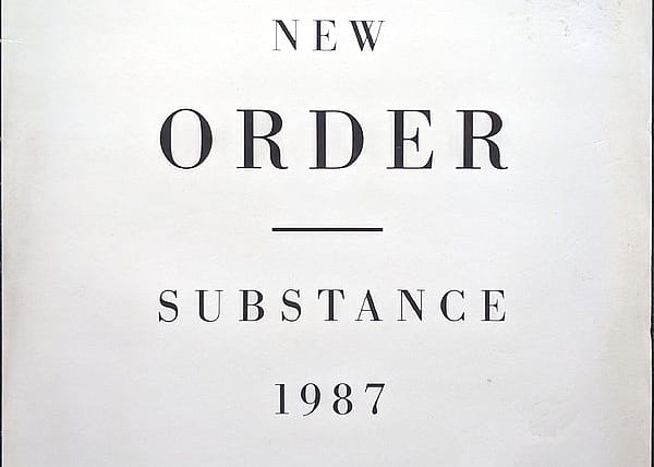 #3. 'Substance' by New Order