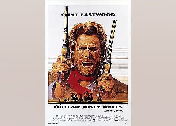 #9. The Outlaw Josey Wales