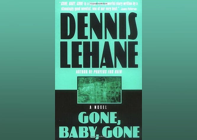 Gone, Baby, Gone (Kenzie & Gennaro, #4)