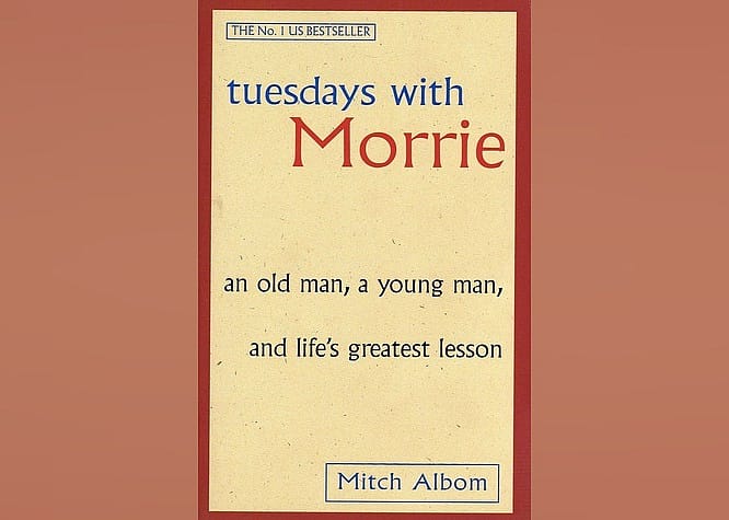 Tuesdays with Morrie