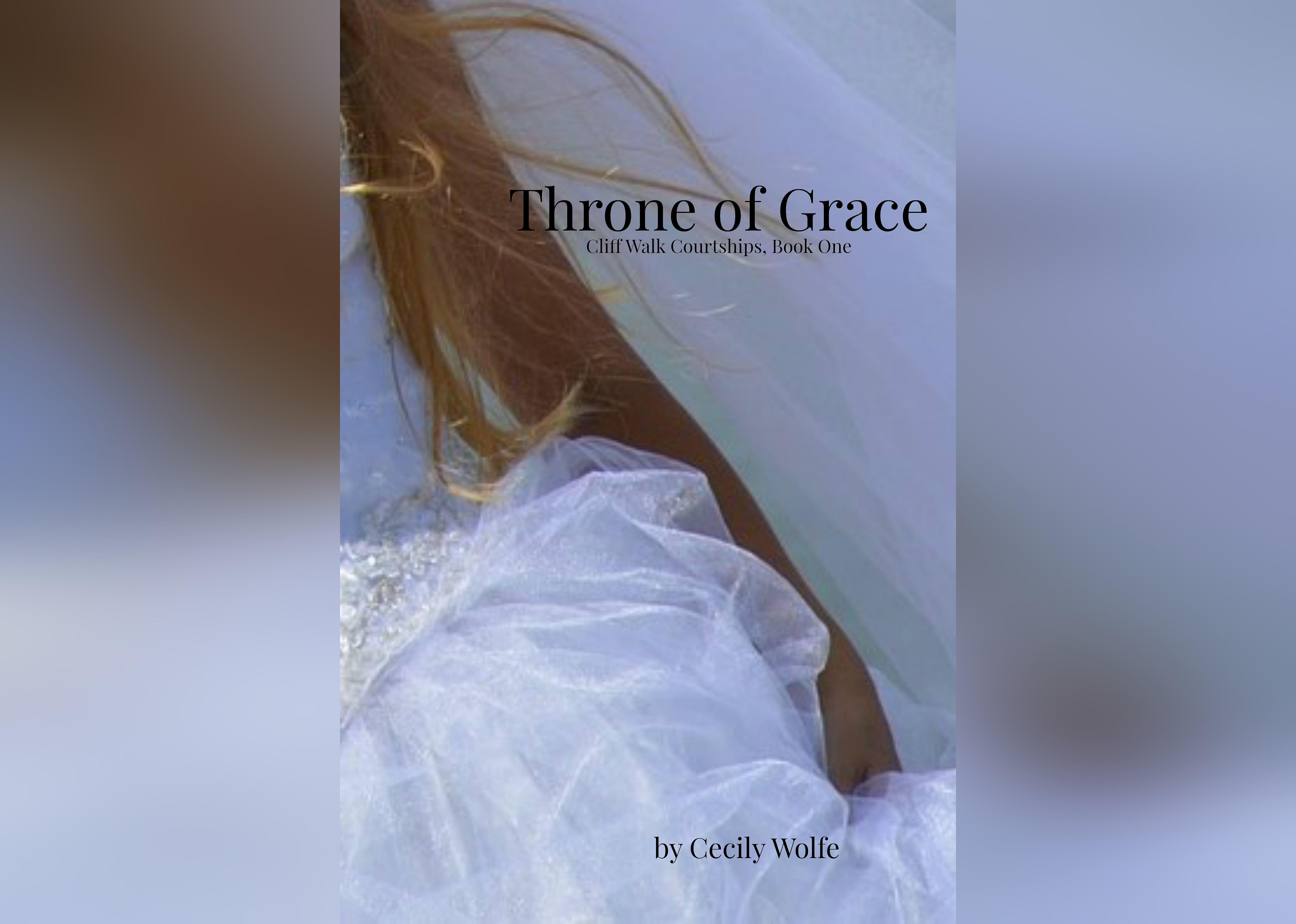Throne of Grace (Cliff Walk Courtships, #1)