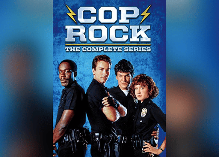 Answer #1: What is "Cop Rock?"