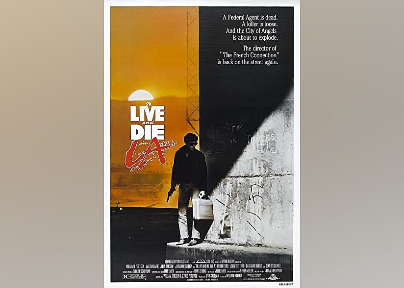 #25. To Live and Die in L.A. (1985)