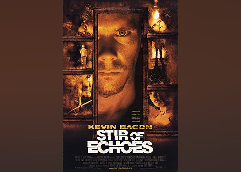 #21. Stir of Echoes (1999)