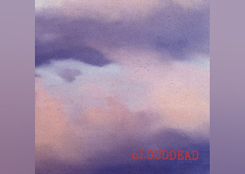 #28. 'Clouddead' by Clouddead