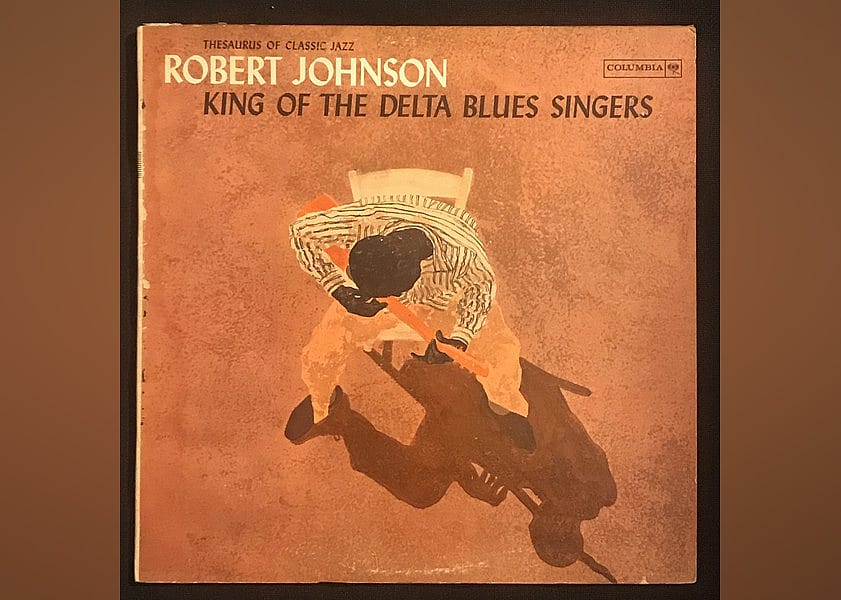 #6. 'King of the Delta Blues Singers' by Robert Johnson