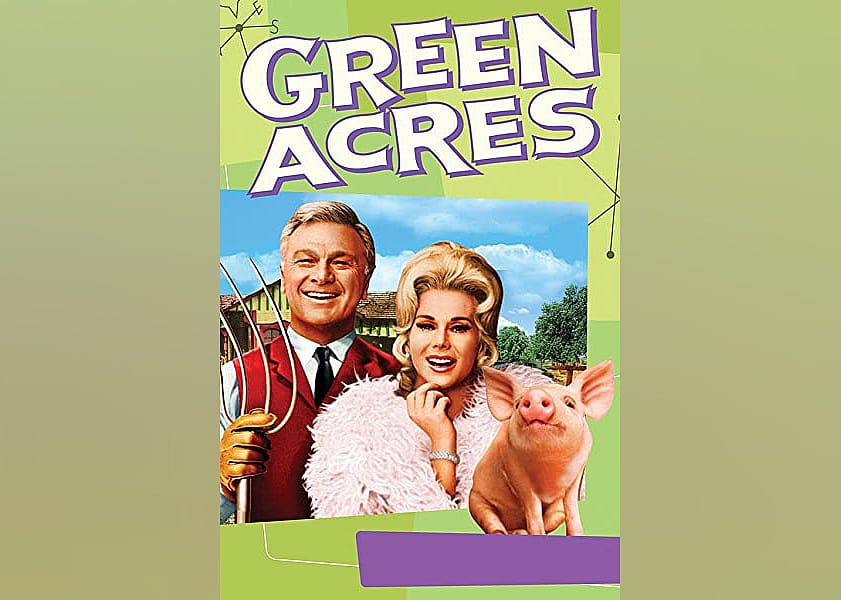 #26. Green Acres