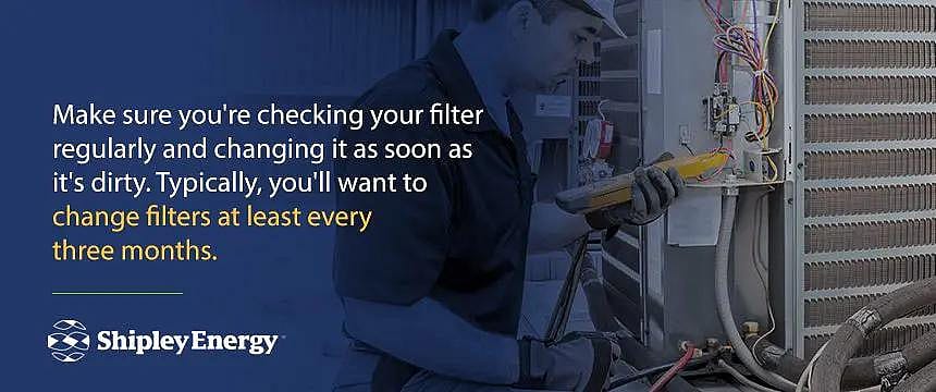 Advisory graphic saying to make sure you're checking your filters regularly.