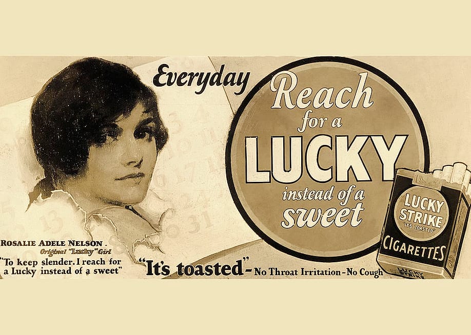 A Lucky Strike cigarette advertisement, featuring American model Rosalie Adele Nelson. — Bettman Archives via Getty Images
